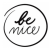 Be Nice