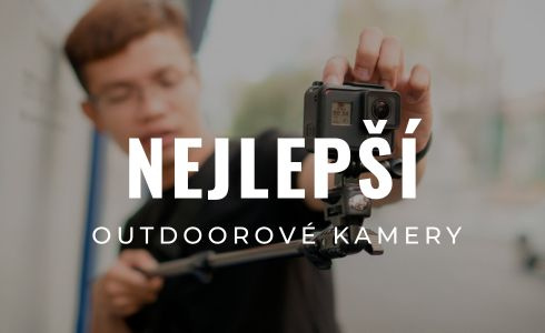 Nejlepší outdoorové kamery 2024: Recenze a testování