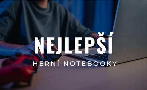 Nejlepší herní notebooky 2024: Recenze a testování