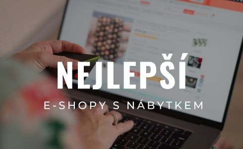 Nejlepší e-shopy s nábytkem 2025: Recenze a tipy, kde nakupovat