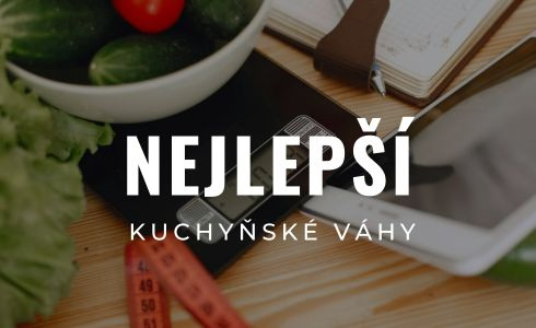 Nejlepší kuchyňské váhy 2025: Recenze, test & srovnání