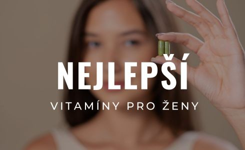 Nejlepší vitamíny a doplňky stravy pro ženy | Recenze 2025