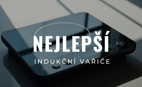 Nejlepší indukční vařiče 2025: Recenze a testování