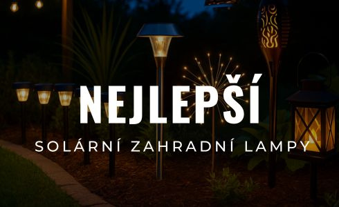 Nejlepší solární lampy na zahradu 2026: Recenze a testování