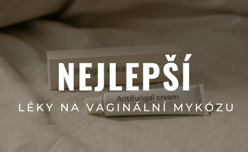 Nejlepší volně dostupné léky na vaginální mykózu: Recenze 2025