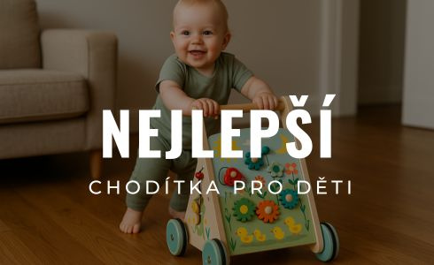 Nejlepší chodítka pro děti 2025: Recenze a test 10 TOP modelů