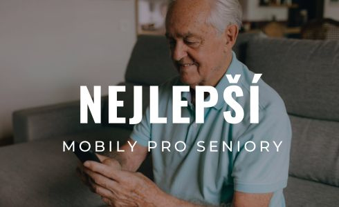 Nejlepší mobilní telefony pro seniory 2026: Recenze a testování