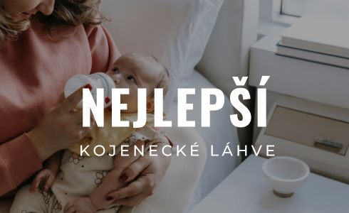 Nejlepší kojenecké láhve 2025: Recenze, test a srovnání