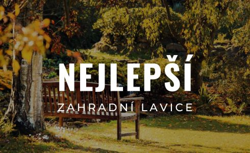 Nejlepší zahradní lavice 2026: Dřevěné, kovové, s úložným prostorem