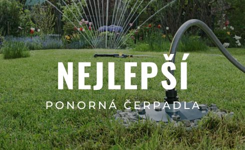 Nejlepší ponorná čerpadla do studny a vrtu 2026: Velký test a recenze