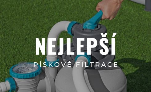 Nejlepší pískové filtrace k bazénu: Velké srovnání 2026