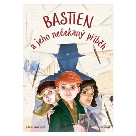 Bastien a jeho nečekaný příběh - Clare Povey - kniha z kategorie Pro děti bambook