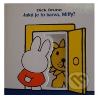 Jaká je to barva, Miffy? - Dick Bruna - kniha z kategorie Pro děti