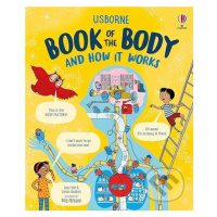 Usborne Book of the Body and How it Works - Alex Frith, Darran Stobbart, Mia Nilsson (Ilustrátor