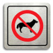 Accept Piktogram "zákaz vstupu se psem" (80 × 80 mm) (stříbrná tabulka - barevný tisk)