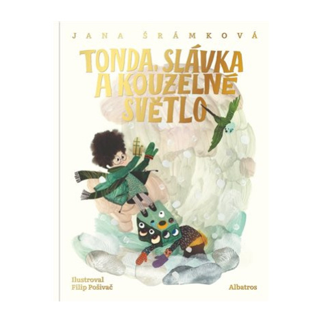 Tonda, Slávka a kouzelné světlo ALBATROS