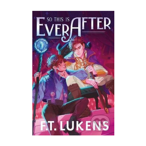 So This Is Ever After - F.T. Lukens,So This Is Ever After - F.T. Lukens - kniha z kategorie Fant
