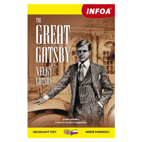 Velký Gatsby / Great Gatsby - Zrcadlová četba INFOA International s.r.o.