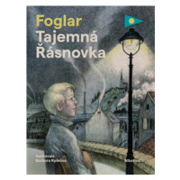 Tajemná Řásnovka | Barbora Kyšková, Jaroslav Foglar