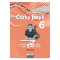 Český jazyk 6 – nová generace 2v1 Pracovní sešit Fraus