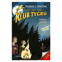 Klub Tygrů - Létající přízrak | Thomas Brezina, Dagmar Steidlová