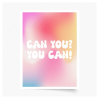 Plakát, You can, 70x100