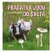 Prasátka jdou do světa - Libuše Radová