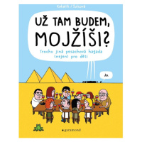 Už tam budem, Mojžíši?