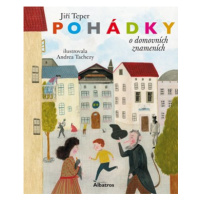 Pohádky o domovních znameních | Andrea Tachezy, Jiří Teper