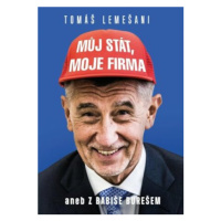 Můj stát, moje firma aneb Z Babiše Burešem - Tomáš Lemešani