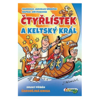 Čtyřlístek a keltský král - Jiří Poborák