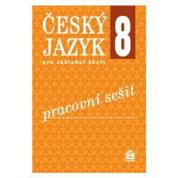 Český jazyk pro ZŠ 8, pracovní sešit - Eva Hošnová