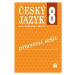 Český jazyk pro ZŠ 8, pracovní sešit - Eva Hošnová