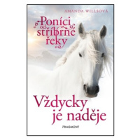 Poníci od stříbrné řeky – Vždycky je naděje - Amanda Willsová