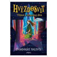 Hvězdosvit: Vilma a ztracený den - Dominique Valente