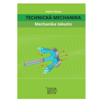 Technická Mechanika - Mechanika Tekutin - Oldřich Šámal