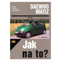 Daewoo Matiz od 1998 - Jak na to? - 72. - Bujański Krzysztof