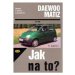 Daewoo Matiz od 1998 - Jak na to? - 72. - Bujański Krzysztof