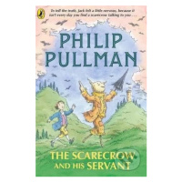 The Scarecrow and His Servant - Philip Pullman - kniha z kategorie Beletrie pro děti