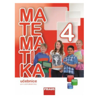 Matematika se čtyřlístkem 4 Učebnice - Alena Rakoušová, Marie Kozlová, Šárka Pěchoučková