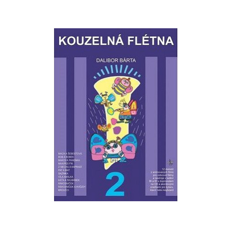 Kouzelná flétna 2 + CD: Melodie z animovaných filmů pro zobcové flétny