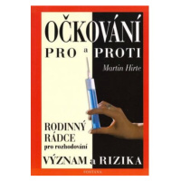 Očkování pro a proti - Význam a rizika