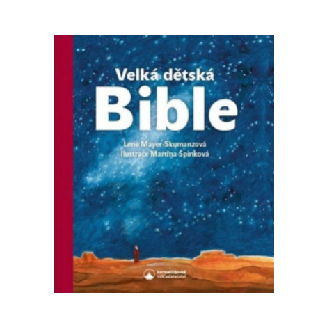 Velká dětská Bible - Mayer-Skumanzová Lene Karmelitánské nakladatelství