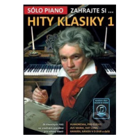 Zahrajte si… Hity klasiky 1 (Sólo piano, 26 klasických hitů ve snadném aranžmá pro sólový klavír