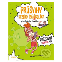 Průšvihy drzého záškoláka 2: Prázdniny skoro na rok - kniha z kategorie Beletrie pro děti