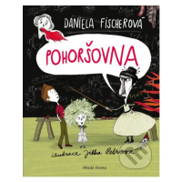 Pohoršovna - Daniela Fischerová, Jitka Petrová (ilustrátor) - kniha z kategorie Beletrie pro dět