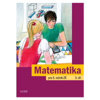 MATEMATIKA pro 5. ročník - 3. díl (092781) Alter