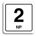 Accept Piktogram "2 NP" (80 × 80 mm) (bílá tabulka - černý tisk)