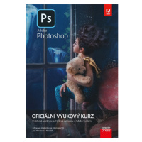 Adobe Photoshop: Oficiální výukový kurz Computer Press