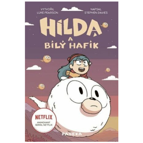 Hilda a bílý hafík - Luke Pearson, Stephen Davies Paseka